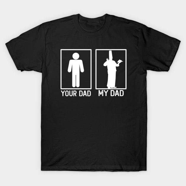 Cooking Your Dad vs My Dad Cooking Dad Gift T-Shirt by mommyshirts